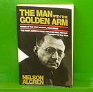 Nelson Algren - The Man with the Golden Arm