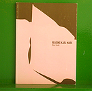 Rainer Ganahl - Reading Karl Marx
