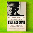 Paul Goodman - Drawing the Line Once Again