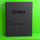 Antonia Hirsch - Komma (after Dalton Trumbo�s Johnny Got His Gun)