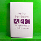 Ivan  Illich and Barry Sanders - A B C