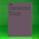 dOCUMENTA (13): 100 Notes - 100 Thoughts No. 031  - Alexander Kluge He Has the Heartless Eyes of One Loved above All Else