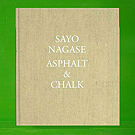 Sayo Nagase - Asphalt & Chalk