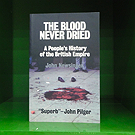 John Newsinger - The Blood Never Dried