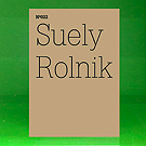 dOCUMENTA (13): 100 Notes - 100 Thoughts No. 022  - Suely Rolnik - Archive Mania