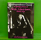 Correspondence Course: An Epistolary History of Carolee Schneemann +