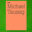 dOCUMENTA (13): 100 Notes - 100 Thoughts No. 001 Michael Taussig - Fieldwork Notebooks
