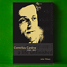 John Tilbury - Cornelius Cardew (1936 - 1981) a life unfinished