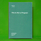 Tiqqun - This is Not a Program