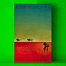 Rudolph Wurlitzer - Slow Fade
