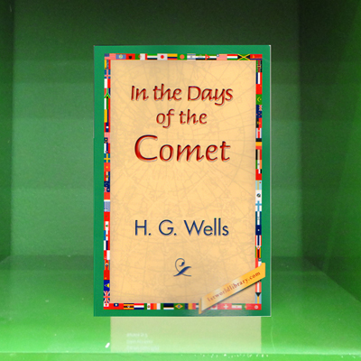 H. G. Wells - In the Days of the Comet
